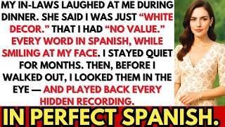 In-Laws Mocked Me in Spanish, Called Me “USELESS FREELOADER” — Sister-in-Law Laughed. I Cut ALL Ties