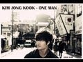 One Man / Han Namja - Kim Jong Kook [Sub ...