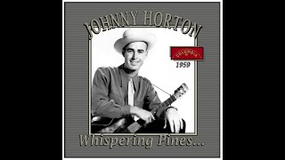 Johnny Horton - Whispering Pines (1959)