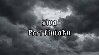 Download lagu Ziva - Peri Cintaku Tiktok version (speed up   Reverb) mp3
