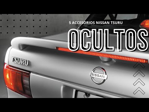 Accesorios Secretos del Nissan Tsuru que Nadie Conoce