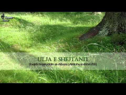 Fetwa: Ulja e shejtanit - Shejkh Nasiruddin el-Albani (rahimehullah)