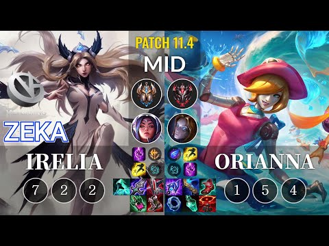 VG Zeka Irelia vs Orianna Mid - KR Patch 11.4