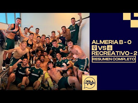 SUMMARY | BEST PLAYS | UD ALMERÍA B 0 - 2 RECREATIVO DE HUELVA