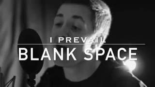 I PREVAIL - Cover Blank Space - TAYLOR SWIFT