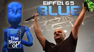 The Story of  Blue (Da Ba Dee)  by Eiffel 65