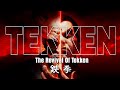 Tekken 7 A Retrospective On The REVIVAL Of Tekken