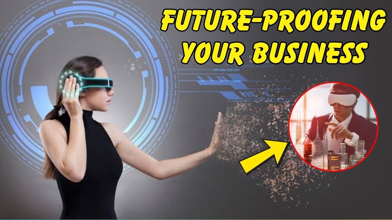 Future-Proofing Your Business