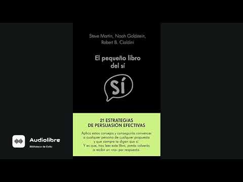 El pequeño libro del sí  Steve Martin, Noah Goldstein y Robert Cialdini ( AUDIOLIBRO COMPLETO )