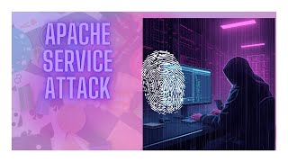 Apache Service Attack