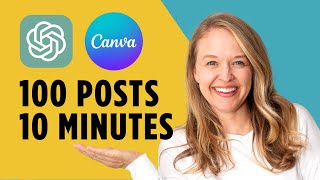100 Social Media Posts In 10 Minutes Using ChatGPT & Canva