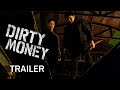 [Dirty Money] Official Trailer | 더러운 돈에 손대지 마라 | ENG SUB | 213 Pictures & Media