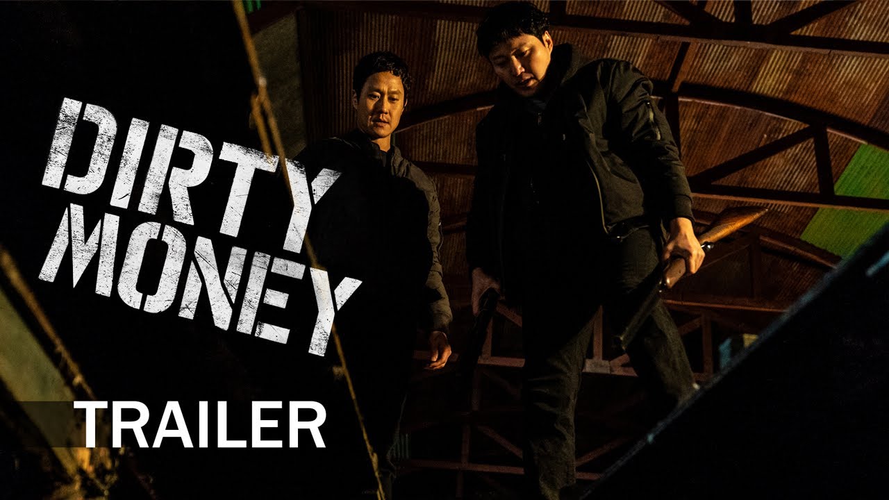 [Dirty Money] Official Trailer | 더러운 돈에 손대지 마라 | ENG SUB | 213 Pictures & Media