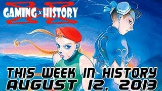GAMING X HISTORY: Week of August 12, 2013
