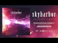 SKYHARBOR - 'The Constant' ft. Plini (Official ...
