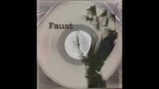 Faust - Why Don't You Eat Carrots