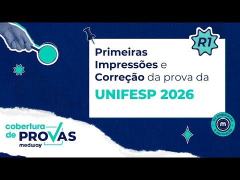 Primeiras impressões e correção da prova da UNIFESP 2026 | Acesso Direto | Medway Residência Médica