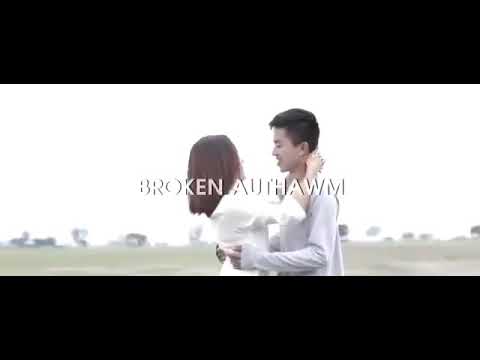 Broken Authawm, Ruati feat. Dave chhak