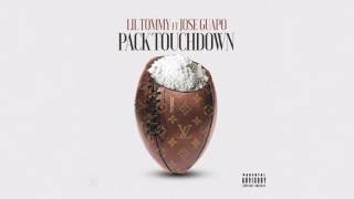 Lil' Tommy & Jose Guapo - Pack Touchdown