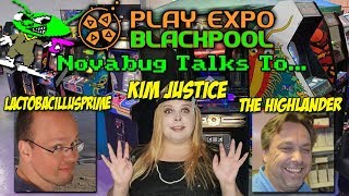 Novabug Talks to... Kim Justice, Lactobacillus Prime & The Highlander (Play Expo Blackpool 2018)