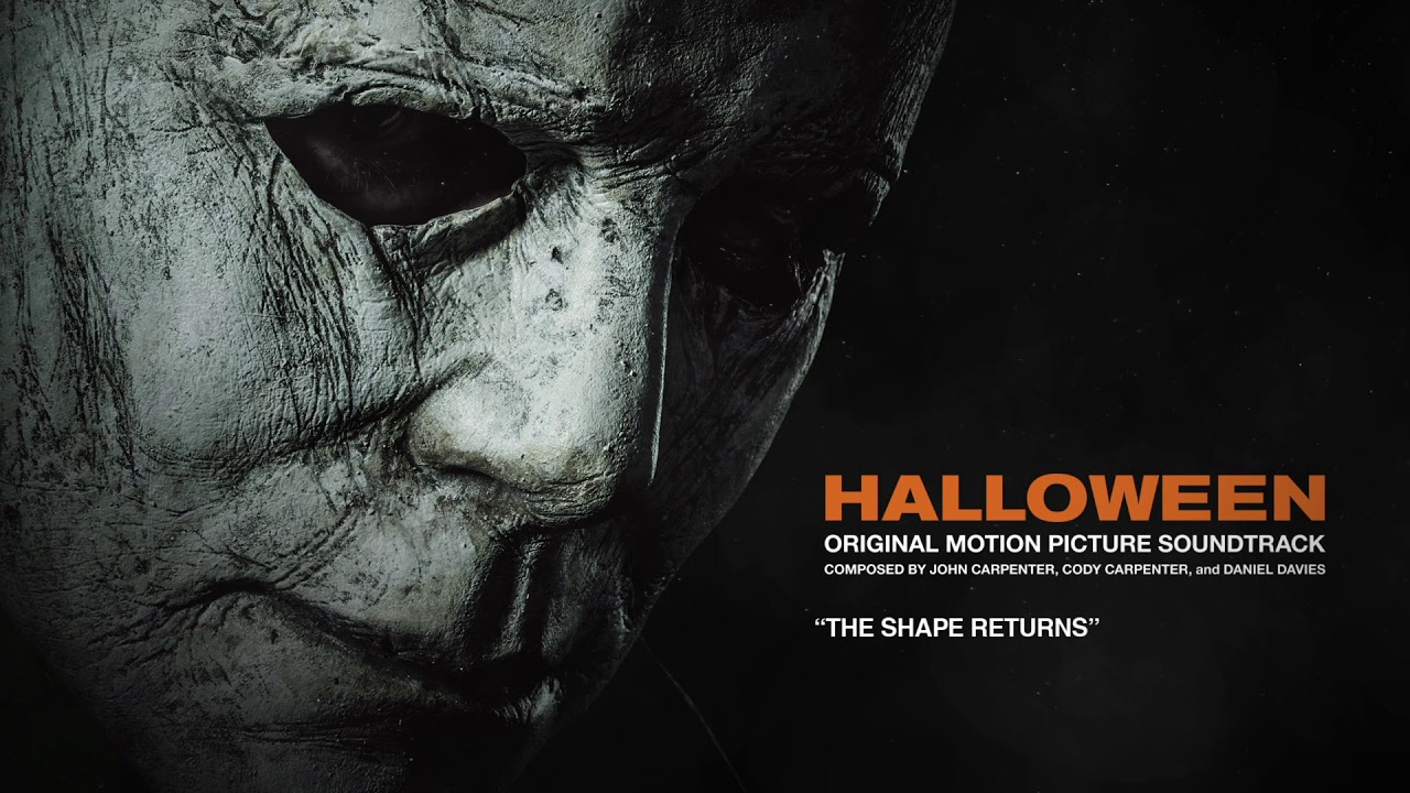 John Carpenter - The Shape Returns (Official 2018 Halloween Soundtrack Audio) - YouTube