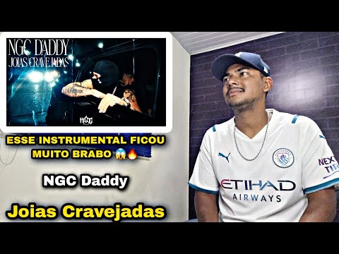 NGC Daddy - Joias Cravejadas (Official Music Vídeo) - REACT
