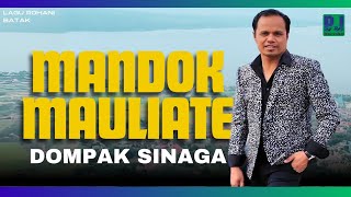 Download lagu DOMPAK SINAGA - MANDOK MAULIATE ( VIDEO) mp3