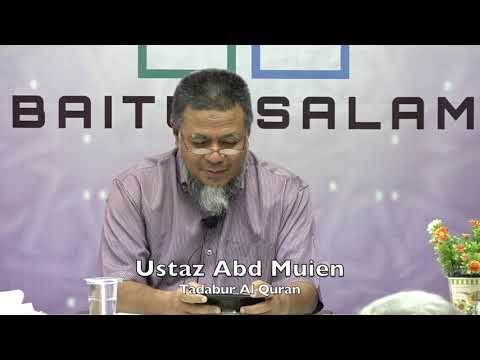 20190809 Ustaz Abd Muien : Tadabur Al Quran