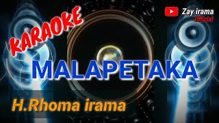 Download lagu KARAOKE MALAPETAKA Rhoma irama forsakeren soneta k... mp3