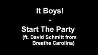 It Boys! - Start The Party (ft. David Schmitt from Breathe Carolina) w/Lyrics