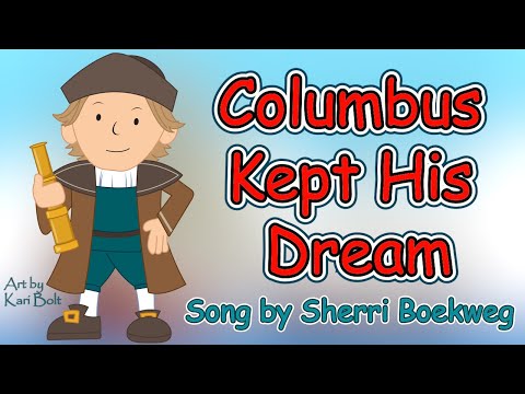 Columbus Kept His Dream (Columbus Day song for Kids)