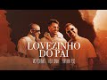 Kevi Jonny MC Pedrinho E Rafinha RSQ LOVEZINHO DO PAI Videoclipe Oficial