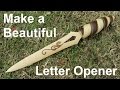 Make A Simple Yet Beautiful Letter Opener