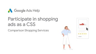 Participating in Shopping ads as a CSS | Google Ads