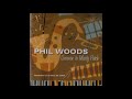 Phil Woods -  Groovin' To Marty Paich ( Full Album )