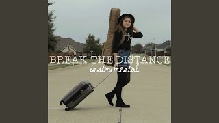 Break the Distance (Instrumental Track with Backing Vocals)