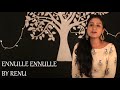 Ennulle Ennulle Cover By Renu Ilayaraja Song
