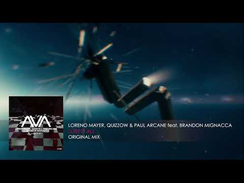 Loreno Mayer, Quizzow & Paul Arcane ft. Brandon Mignacca - Lose It All [AVA Recordings (Black Hole)]