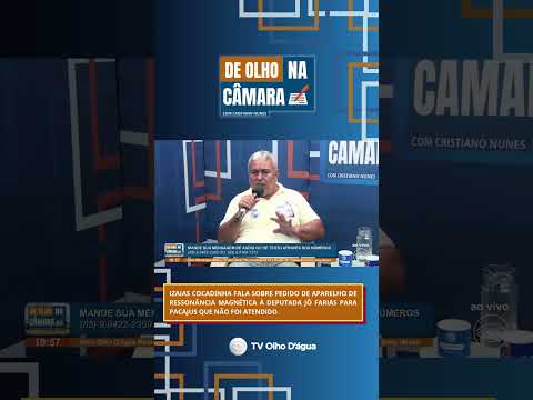 Izaias Cocadinha fala de pedido de aparelho de ressonância magnética à Jô Farias para Pacajus