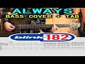 BLINK 182 Always BASS TAB COVER LESSON TUTORIAL | Mark Hoppus