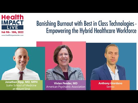 Banishing Burnout with Best in Class Technologies   Empowering the Hybrid Healthcare Workforce