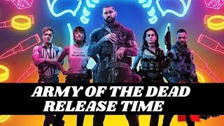Army of the Dead Release Time | Army of the Dead Netflix | Army of the Dead Release Date |Faheem Taj