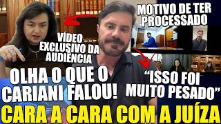 E AGORA? VÍDEO DO CARIANI CARA A CARA COM JUÍZA É EXPOSTO E ELE EXPLICOU PROCESSO! TIAGO FOI OUVIDO