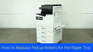 How to Replace Pickup Rollers for the Paper Tray