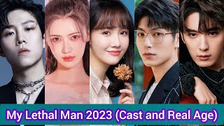 Download lagu My Lethal Man 2023 Cast and Real Age Li Mo Zhi Fan... mp3