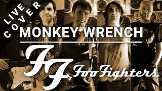 Decima Avenida - Monkey Wrench (Foo Fighters Cover)