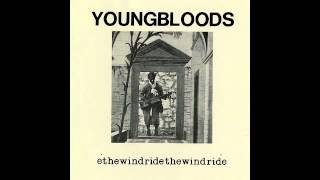 Youngbloods ♪ Ride the Wind