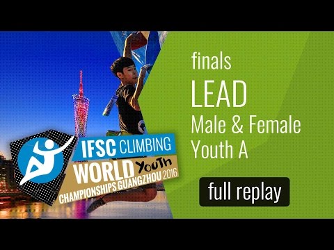 IFSC World Youth Championships Guangzhou 2016 - Lead - Male & Female Youth A