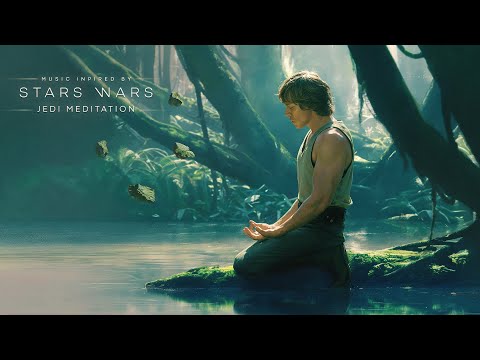 Patience You Must Have – STAR WARS Ambient Music to Meditate & Focus like a Jedi
