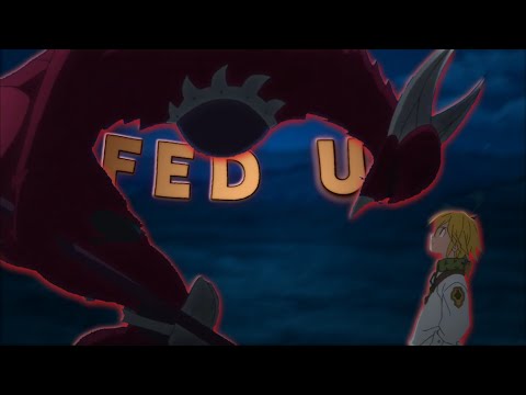 Meliodas vs Galand - Fed up Alight motion [ edit/ amv ]